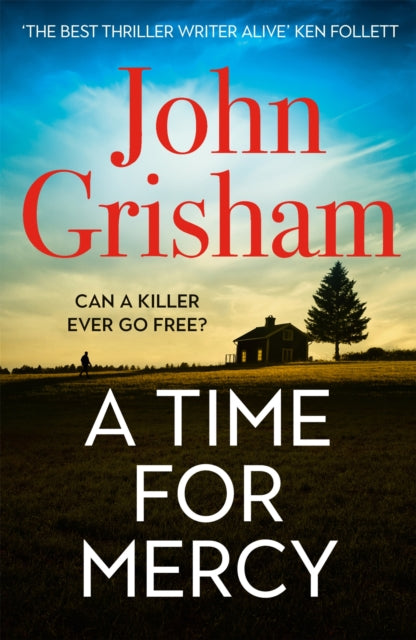 A Time for Mercy: John Grisham's No. 1 Bestseller