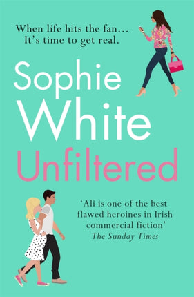 Unfiltered: A warm and hilarious page-turner about secrets, consequences and new beginnings