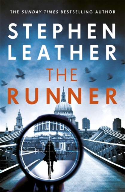 The Runner: The heart-stopping thriller from bestselling author of the Dan 'Spider' Shepherd series