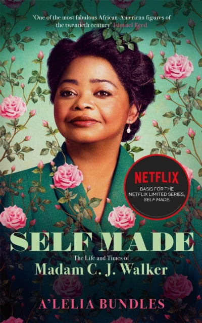 Self Made: The Life and Times of Madam C. J. Walker