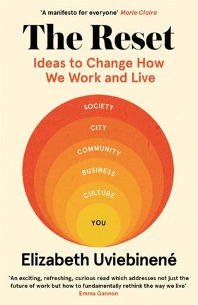 The Reset: Ideas to Change How We Work and Live