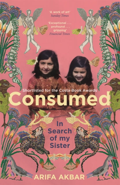Consumed: In Search of my Sister - SHORTLISTED