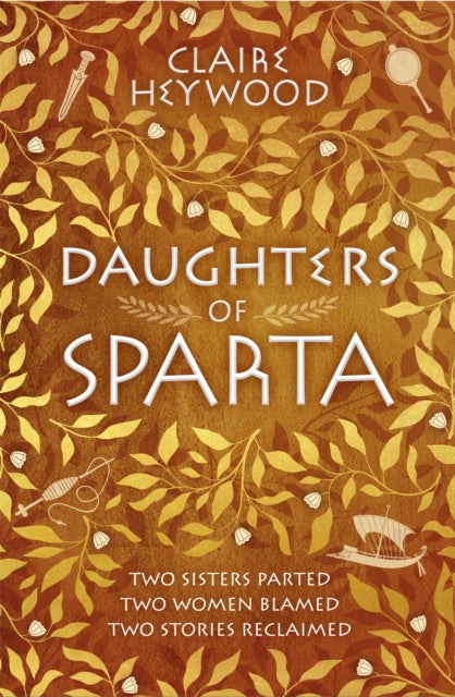 Daughters of Sparta: A tale of secrets, betrayal and revenge from mythology's most vilified women