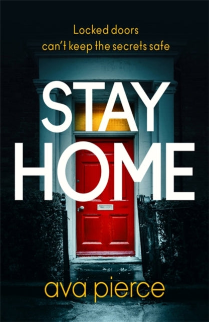 Stay Home: The gripping lockdown thriller about staying alert and staying alive