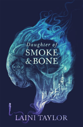 Daughter of Smoke and Bone: Enter another world in this magical SUNDAY TIMES bestseller