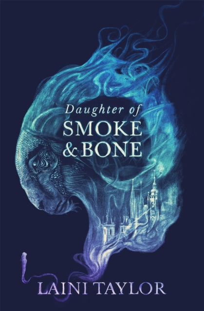 Daughter of Smoke and Bone: Enter another world in this magical SUNDAY TIMES bestseller