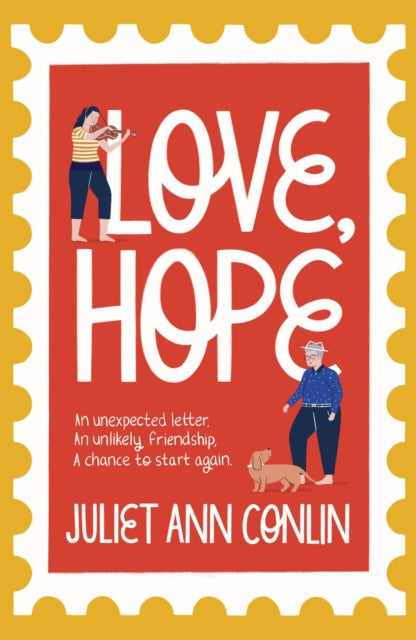 Love, Hope: An uplifting, life-affirming novel-in-letters about overcoming loneliness and finding happiness