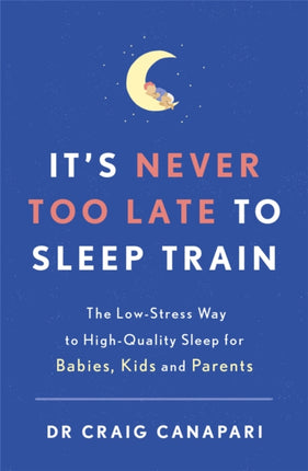 It's Never too Late to Sleep Train: The low