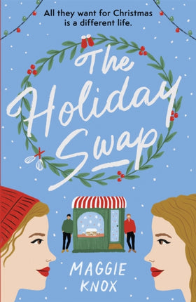 The Holiday Swap: The perfect heartwarming and cosy festive romance for Christmas 2023