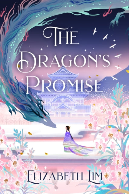 The Dragon's Promise: the Sunday Times bestselling magical sequel to Six Crimson Cranes