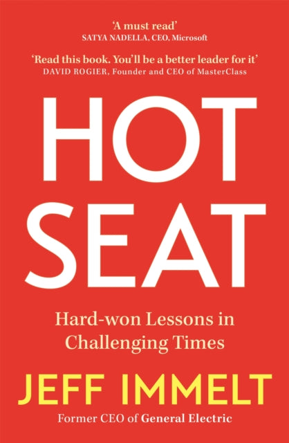 Hot Seat: Hard-won Lessons in Challenging Times