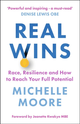 Real Wins: Race, Resilience and How to Reach Your Full Potential