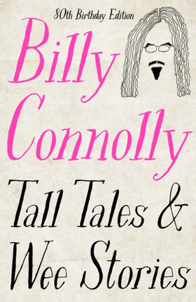 Tall Tales and Wee Stories: The Best of Billy Connolly