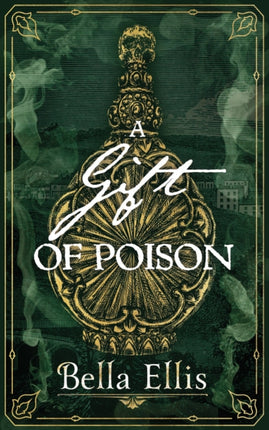 A Gift of Poison: Betrayal. Mystery. Murder. The Brontë sisters are on the case . . .