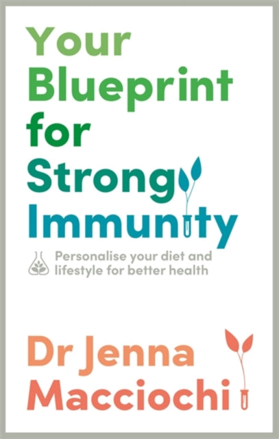 Your Blueprint for Strong Immunity: Personalise