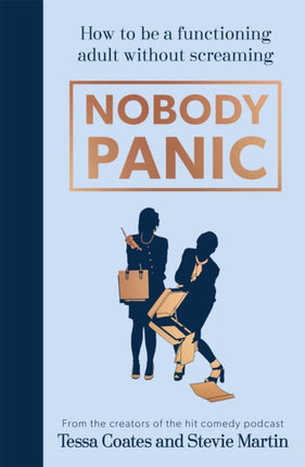 Nobody Panic: How to be a functioning adult