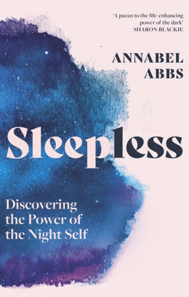 Sleepless: Discovering the Power of the Night Self