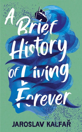 A Brief History of Living Forever