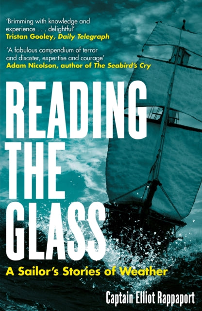 Reading the Glass: A Sailor's Stories of Weather