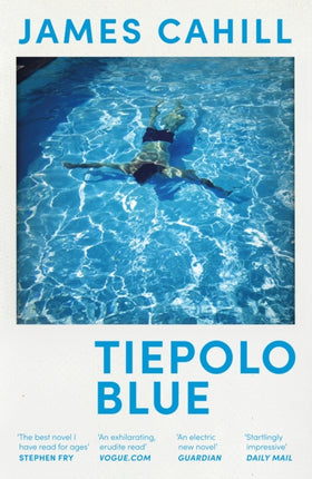 Tiepolo Blue: 'The best novel I have read for ages' Stephen Fry