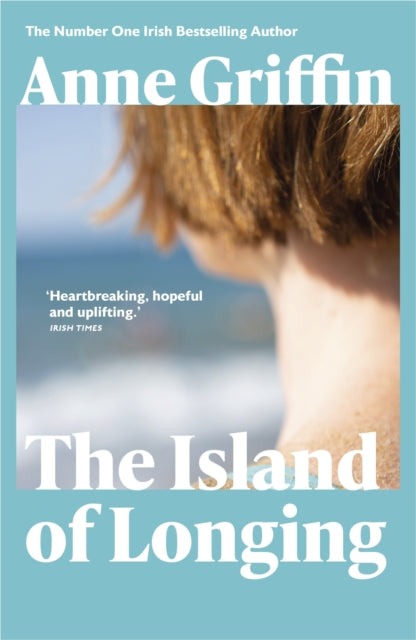 The Island of Longing: The emotional, unforgettable Top Ten Irish bestseller