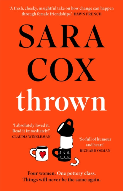 Thrown: SARA COX'S GLORIOUS FEELGOOD NOVEL