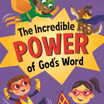 The Incredible Power of God's Word