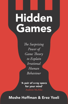 Hidden Games: The Surprising Power of Game Theory