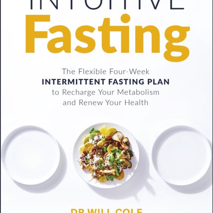 Intuitive Fasting: The New York Times Bestseller