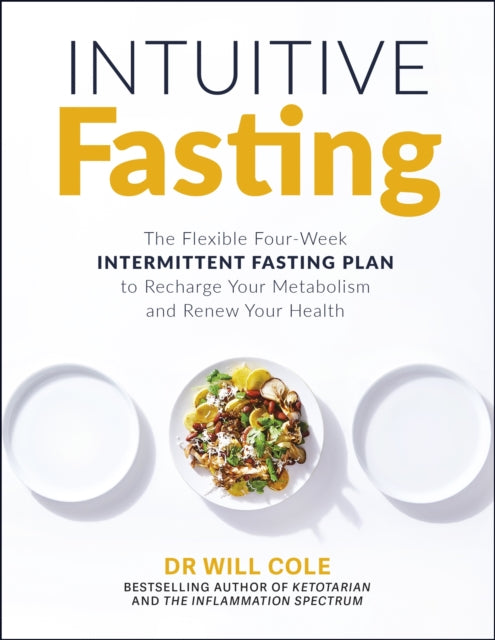 Intuitive Fasting: The New York Times Bestseller