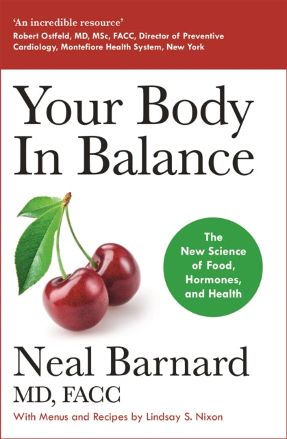 Your Body In Balance: The New Science of Food, Hormones and Health