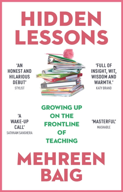 Hidden Lessons: Growing Up on the Frontline of Teaching