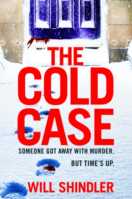 The Cold Case: A totally gripping crime thriller with a killer twist you won't see coming