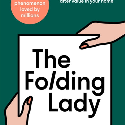 The Folding Lady: Tools & tricks to make the most of your space & find after value in your home