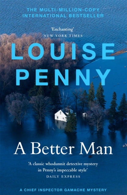 A Better Man: (A Chief Inspector Gamache Mystery Book 15)