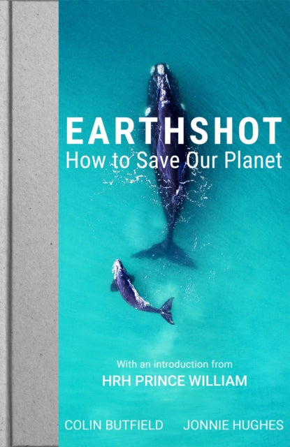 Earthshot: How to Save Our Planet