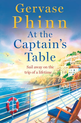 At the Captain's Table: Sail away with the heartwarming new novel from bestseller Gervase Phinn