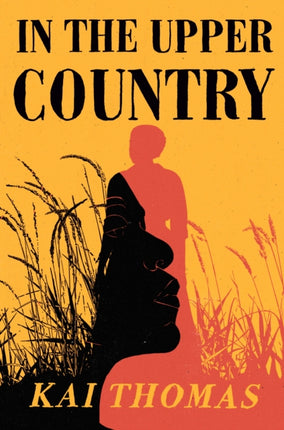 In the Upper Country: WINNER OF THE ATWOOD GIBSON WRITER'S TRUST FICTION PRIZE 2023