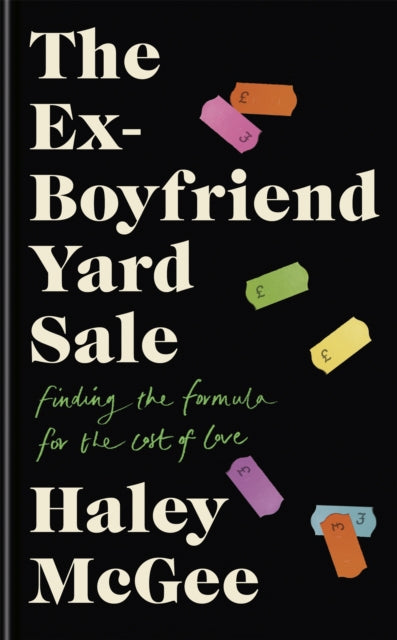 The Ex-Boyfriend Yard Sale: From the creator of the Edinburgh Festival sell out hit AGE IS A FEELING