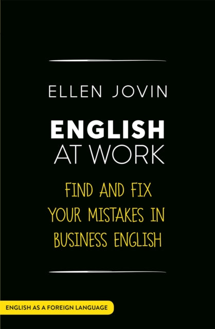 English at Work: Find and Fix your Mistakes in Business English as a Foreign Language