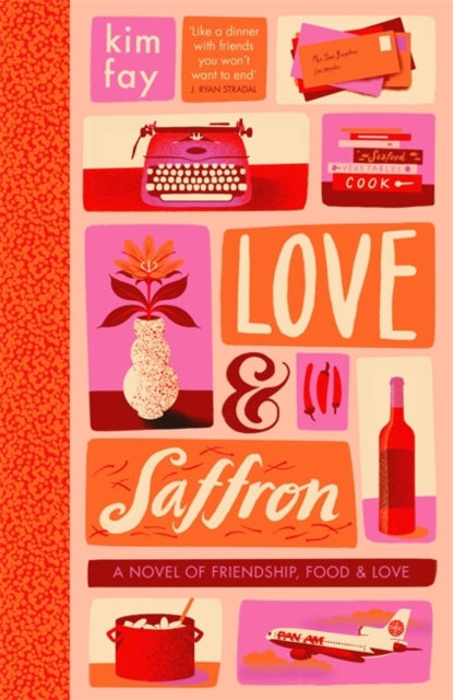 Love & Saffron: a novel of friendship, food, and love