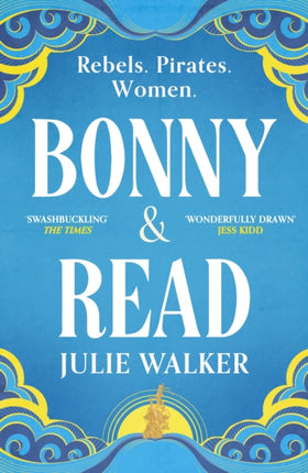 Bonny & Read: The beautiful and page-turning feminist historical novel for 2023