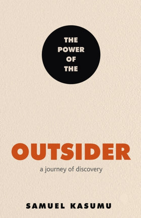 The Power of the Outsider: A Journey of Discovery