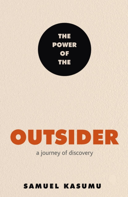 The Power of the Outsider: A Journey of Discovery