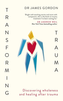 Transforming Trauma: Discovering Wholeness and