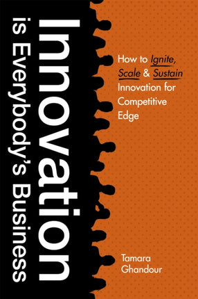 Innovation is Everybody's Business: How to