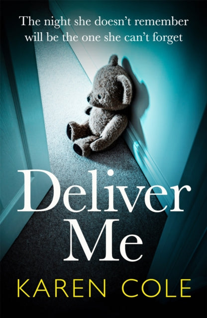 Deliver Me: An absolutely gripping thriller with an unbelievable twist!