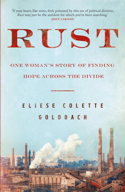 Rust: One woman's story of finding hope across the divide