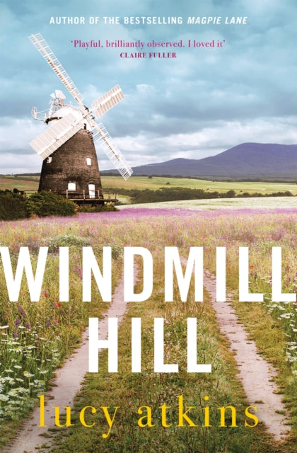 Windmill Hill: 'Compulsive and skilfully woven' CLARE CHAMBERS