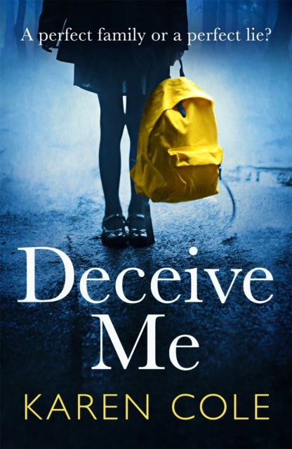 Deceive Me: An addictive psychological thriller with a breathtaking ending!